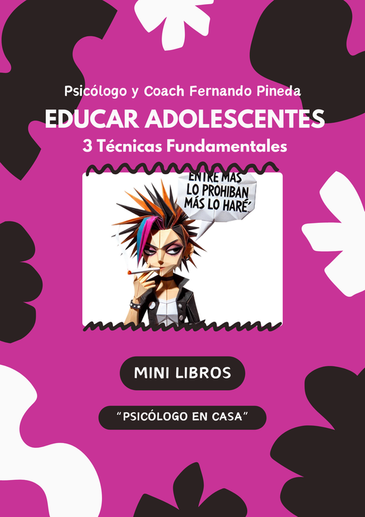 Educar Adolescentes: 3 Técnicas Fundamentales