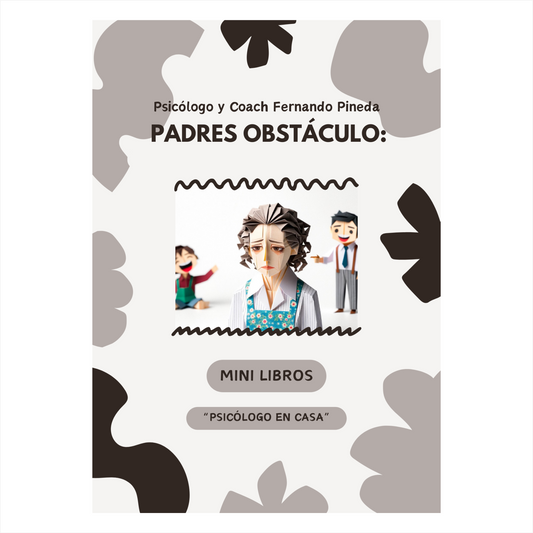 ¿Qué hacer cuando el otro padre de tus hijos te sabotea? [Mini Libro Digital]