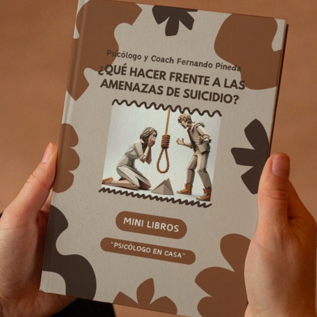 ¿Qué hacer frente a las amenazas de suicidio? [Mini Libro Digital]