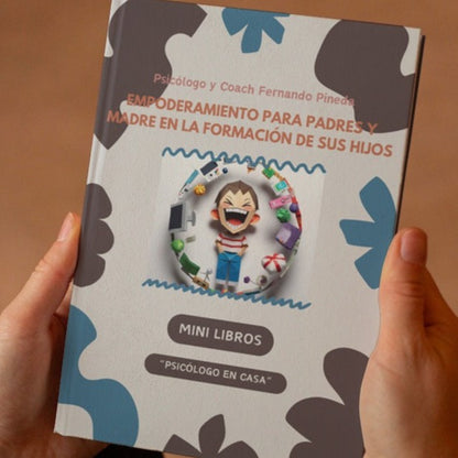 Desarrolla tu Autoridad Para Poder Guiar a tus Hijos [Mini libro Digital]